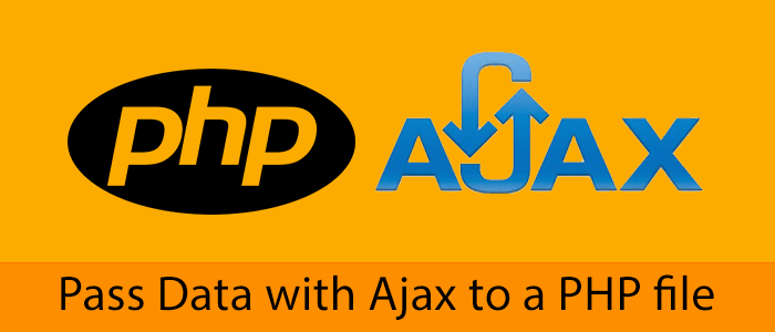 Pass Data with Ajax to a PHP file