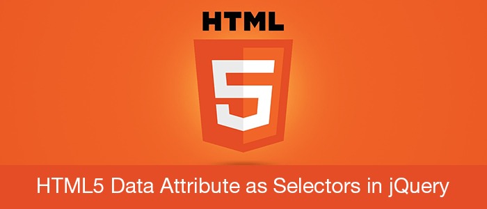 HTML5 Data Attribute as Selectors in jQuery