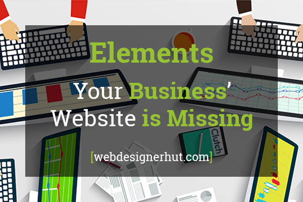Elements Your Business’ Website Is Missing